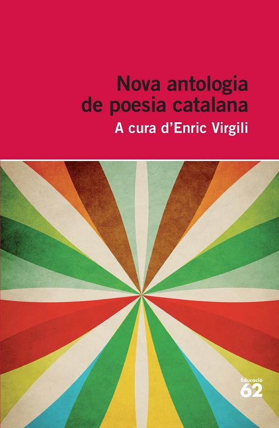 NOVA ANTOLOGIA DE POESIA CATALANA | 9788415192749 | VIGILI, ENRIC | Llibreria Online de Banyoles | Comprar llibres en català i castellà online