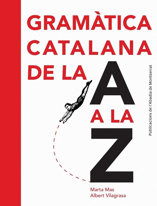 GRAMÀTICA CATALANA DE LA A A LA Z | 9788498835243 | MAS PRATS, MARTA / VILAGRASA GRANDIA, ALBERT | Llibreria Online de Banyoles | Comprar llibres en català i castellà online