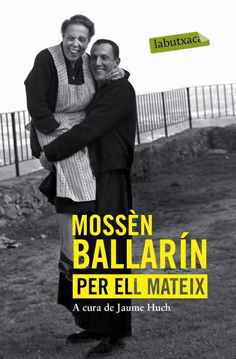 MOSSÈN BALLARÍN PER ELL MATEIX | 9788416334070 | JOSEP MARIA BALLARÍN | Llibreria L'Altell - Llibreria Online de Banyoles | Comprar llibres en català i castellà online - Llibreria de Girona