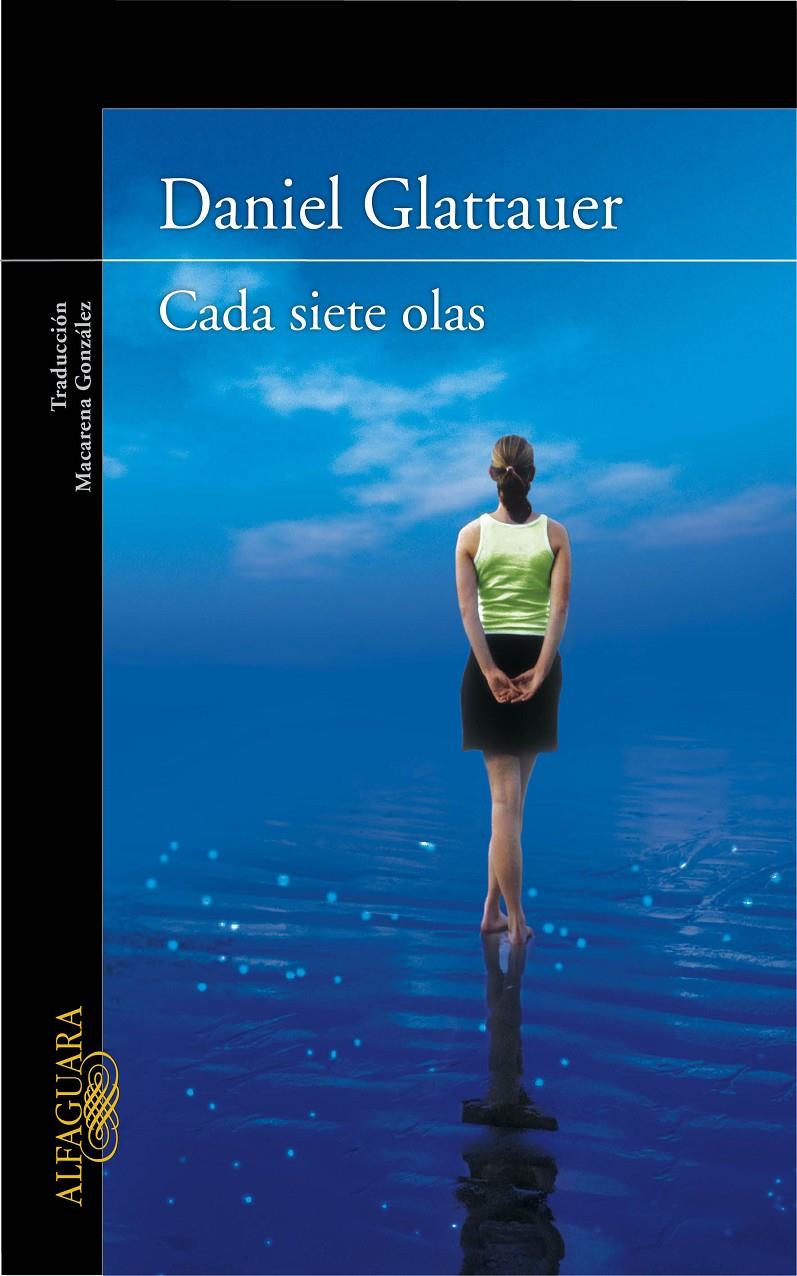 CADA SIETE OLAS | 9788420406398 | GLATTAUER, DANIEL | Llibreria L'Altell - Llibreria Online de Banyoles | Comprar llibres en català i castellà online - Llibreria de Girona