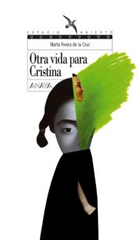 OTRA VIDA PARA CRISTINA | 9788466762434 | RIVERA DE LA CRUZ | Llibreria Online de Banyoles | Comprar llibres en català i castellà online