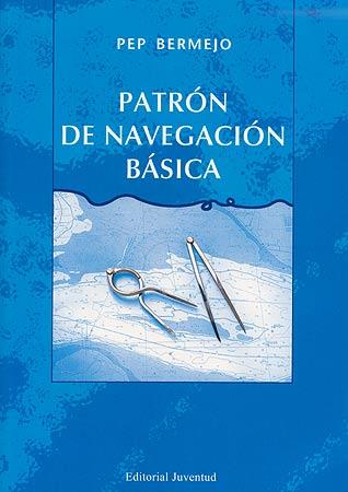 PATRÓN DE NAVEGACIÓN BÁSICA | 9788426137449 | BERMEJO PEP | Llibreria Online de Banyoles | Comprar llibres en català i castellà online
