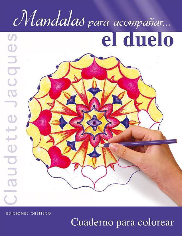 MANDALAS PARA ACOMPA¥AR EL DUELO | 9788415968665 | JACQUES, CLAUDETTE | Llibreria Online de Banyoles | Comprar llibres en català i castellà online