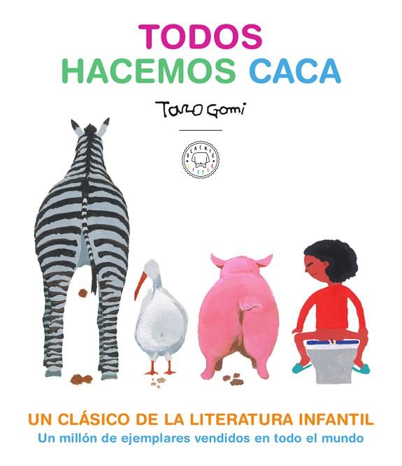 TODOS HACEMOS CACA | 9788417552619 | GOMI, TARO | Llibreria L'Altell - Llibreria Online de Banyoles | Comprar llibres en català i castellà online - Llibreria de Girona