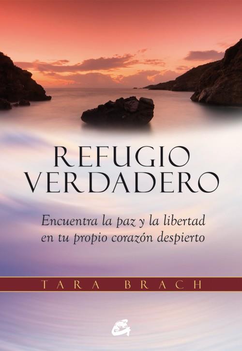 REFUGIO VERDADERO | 9788484455219 | BRACH, TARA | Llibreria Online de Banyoles | Comprar llibres en català i castellà online
