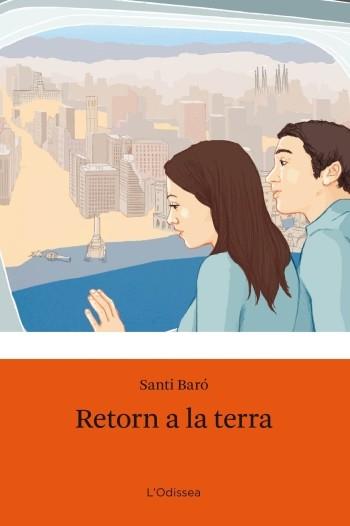 RETORN A LA TERRA | 9788499321110 | BARO, SANTI | Llibreria Online de Banyoles | Comprar llibres en català i castellà online