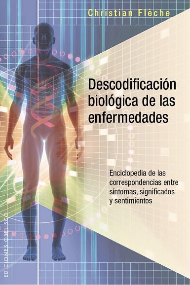 DESCODIFICACIÓN BIOLÓGICA DE LAS ENFERMEDADES | 9788491110484 | FLÈCHE, CHRISTIAN | Llibreria Online de Banyoles | Comprar llibres en català i castellà online