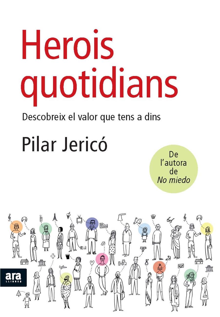 HEROIS QUOTIDIANS | 9788492552672 | JERICO, PILAR | Llibreria L'Altell - Llibreria Online de Banyoles | Comprar llibres en català i castellà online - Llibreria de Girona