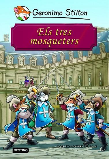 TRES MOSQUETERS ELS | 9788415790518 | STILTON GERONIMO | Llibreria Online de Banyoles | Comprar llibres en català i castellà online