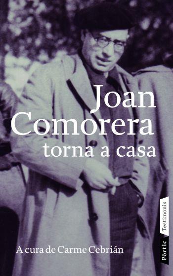JOAN COMORERA TORNA A CASA | 9788498090703 | CERBIAN, CARMEN. A CURA DE | Llibreria L'Altell - Llibreria Online de Banyoles | Comprar llibres en català i castellà online - Llibreria de Girona