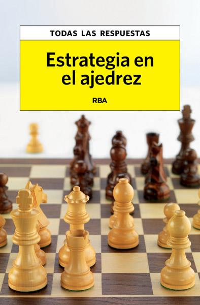 ESTRATEGIA EN EL AJEDREZ | 9788490065365 | AUTORES , VARIOS | Llibreria L'Altell - Llibreria Online de Banyoles | Comprar llibres en català i castellà online - Llibreria de Girona