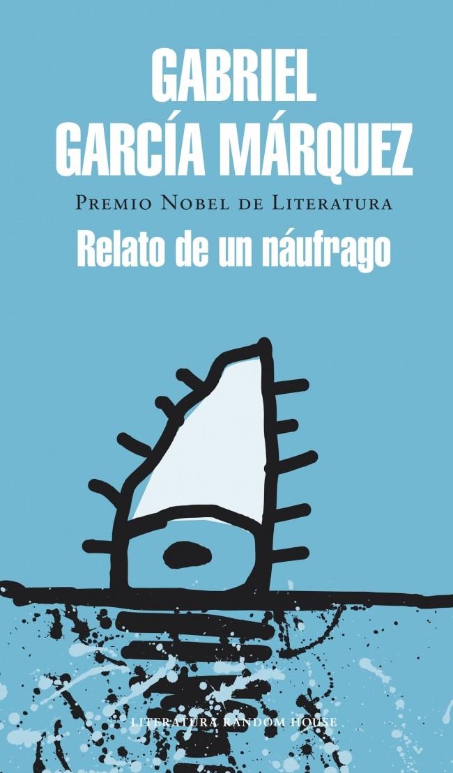 RELATO DE UN NÁUFRAGO | 9788439728399 | GARCIA MARQUEZ,GABRIEL | Llibreria L'Altell - Llibreria Online de Banyoles | Comprar llibres en català i castellà online - Llibreria de Girona