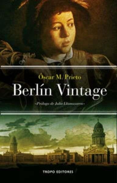 BERLIN VINTAGE | 9788496911765 | ÓSCAR M. PRIETO | Llibreria Online de Banyoles | Comprar llibres en català i castellà online