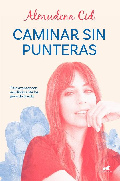 CAMINAR SIN PUNTERAS | 9788419248329 | CID, ALMUDENA | Llibreria L'Altell - Llibreria Online de Banyoles | Comprar llibres en català i castellà online - Llibreria de Girona