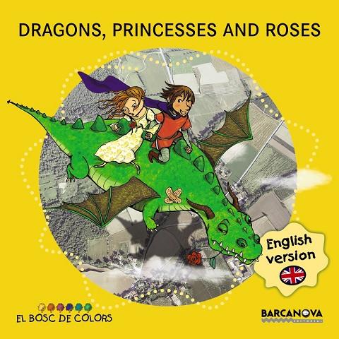 DRAGONS, PRINCESSES AND ROSES | 9788448934941 | BALDÓ, ESTEL/GIL, ROSA/SOLIVA, MARIA | Llibreria Online de Banyoles | Comprar llibres en català i castellà online