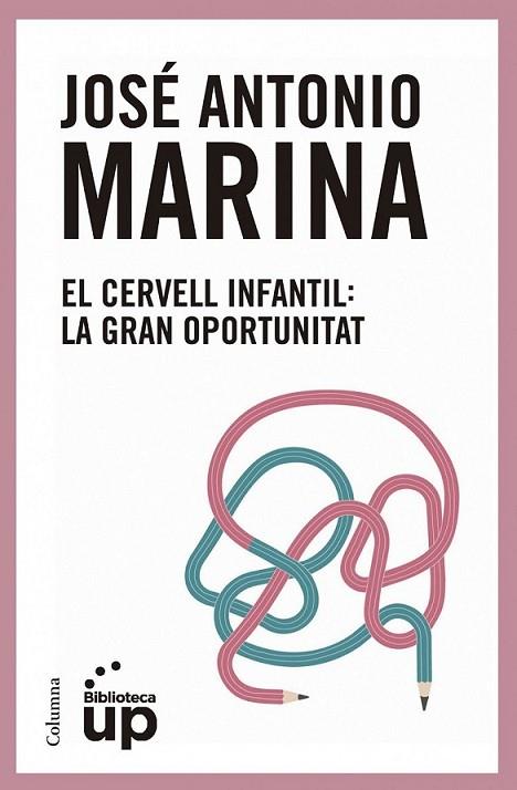 CERVELL INFANTIL, EL | 9788466417174 | MARINA TORRES, JOSÉ ANTONIO  | Llibreria Online de Banyoles | Comprar llibres en català i castellà online