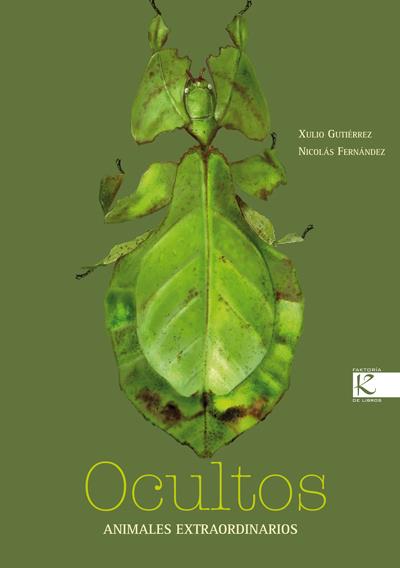 OCULTOS. ANIMALES EXTRAORDINARIOS | 9788415250425 | GUTIÉRREZ, XULIO/FERNÁNDEZ, NICOLÁS | Llibreria Online de Banyoles | Comprar llibres en català i castellà online