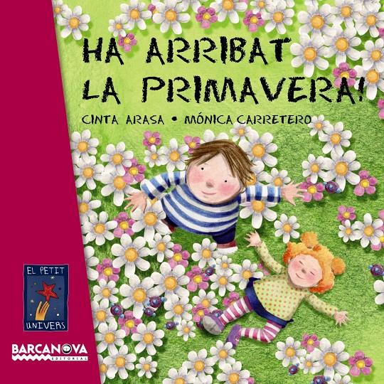 HA ARRIBAT LA PRIMAVERA! | 9788448930707 | ARASA, CINTA | Llibreria L'Altell - Llibreria Online de Banyoles | Comprar llibres en català i castellà online - Llibreria de Girona