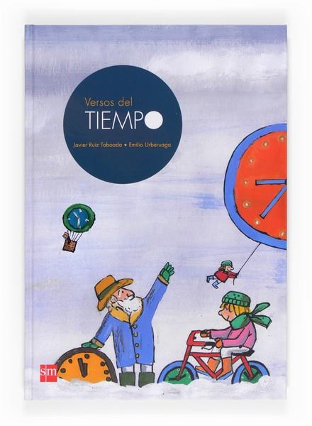 VERSOS DEL TIEMPO | 9788467553642 | RUIZ TABOADA, JAVIER / URBERUAGA, EMILIO | Llibreria Online de Banyoles | Comprar llibres en català i castellà online