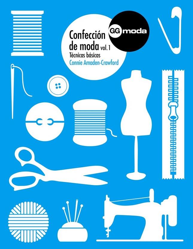 CONFECCIÓN DE MODA, 1 | 9788425227240 | AMADEN-CRAWFORD, CONNIE | Llibreria Online de Banyoles | Comprar llibres en català i castellà online