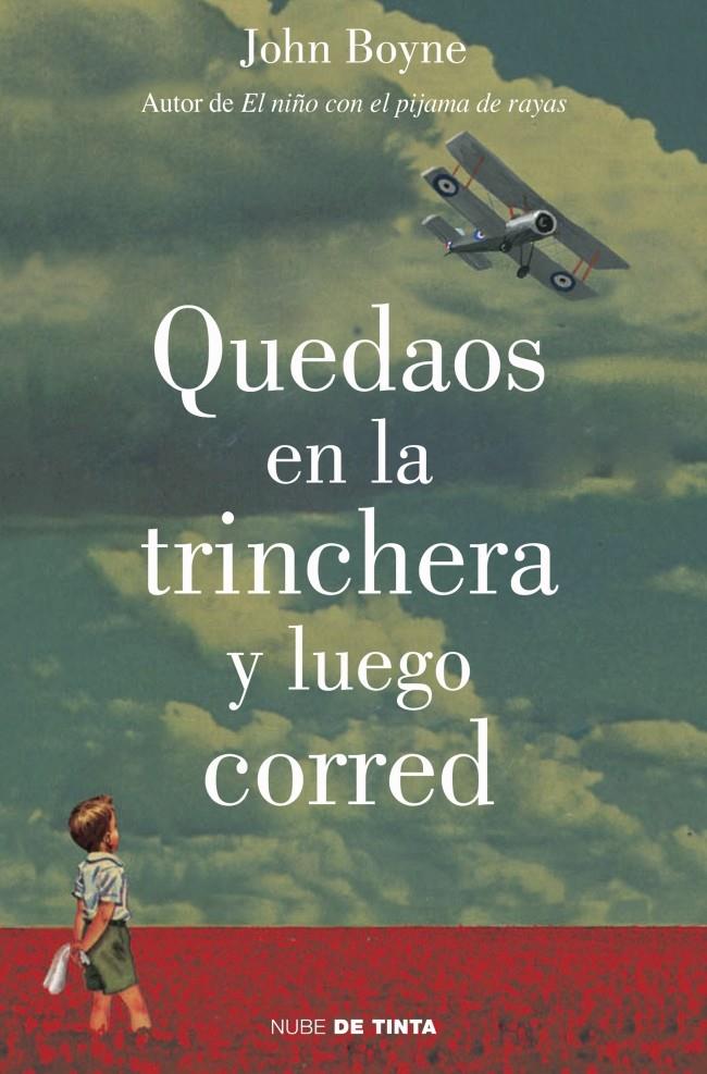 QUEDAOS EN LA TRINCHERA Y LUEGO CORRED | 9788415594185 | BOYNE,JOHN | Llibreria Online de Banyoles | Comprar llibres en català i castellà online