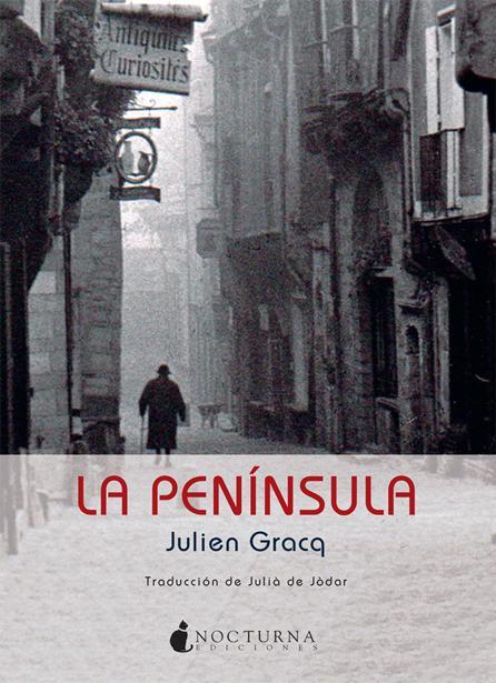 PENÍNSULA, LA | 9788493920043 | GRACQ, JULIEN | Llibreria L'Altell - Llibreria Online de Banyoles | Comprar llibres en català i castellà online - Llibreria de Girona