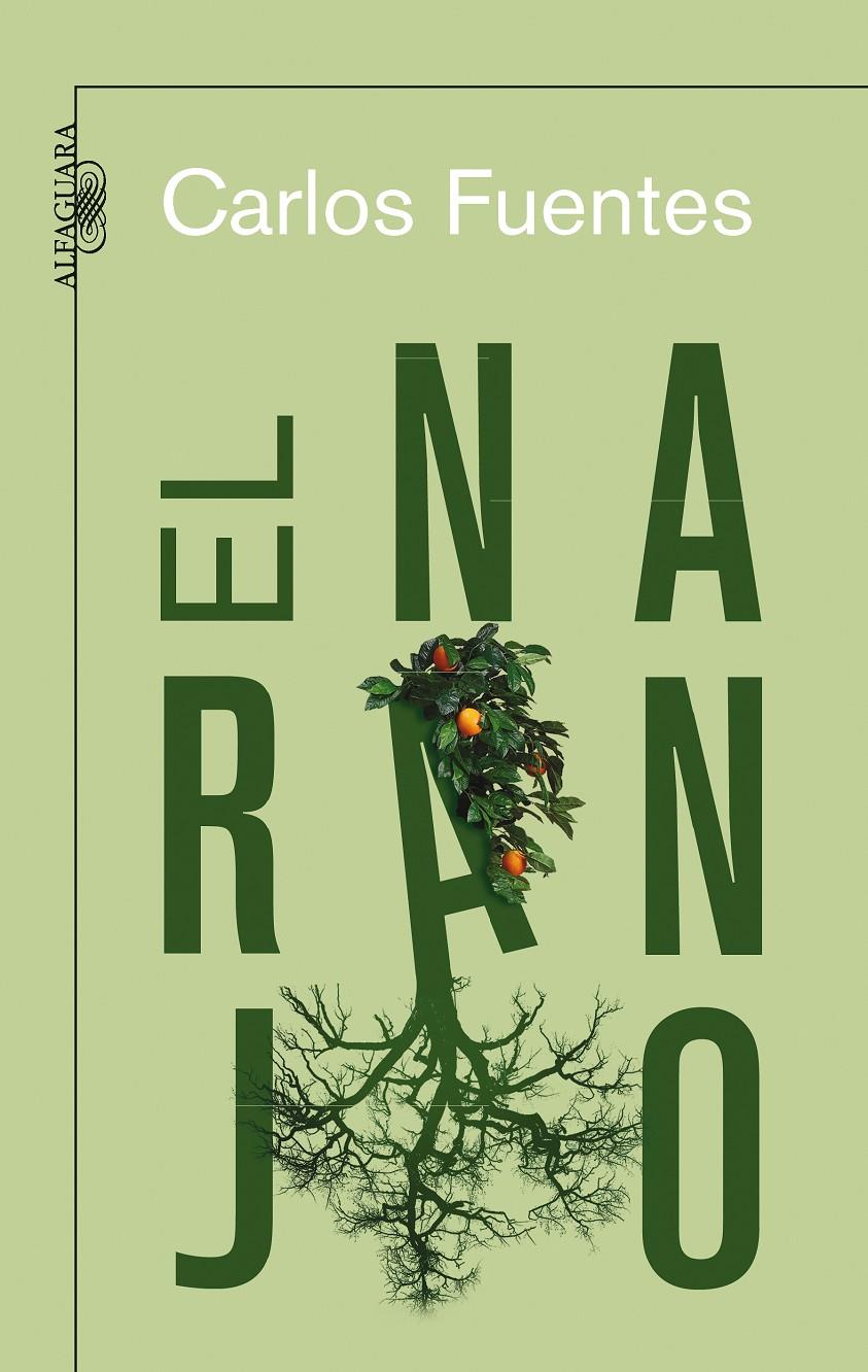 EL NARANJO | 9788420473772 | FUENTES, CARLOS | Llibreria Online de Banyoles | Comprar llibres en català i castellà online