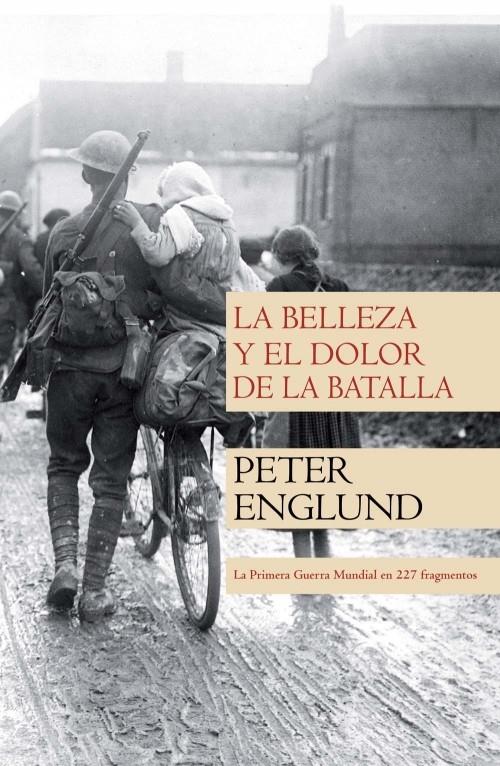 LA BELLEZA Y EL DOLOR DE LA BATALLA | 9788499182254 | ENGLUND, PETER | Llibreria Online de Banyoles | Comprar llibres en català i castellà online