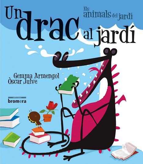 DRAC AL JARDÍ, UN | 9788490264096 | GEMMA ARMENGOL, ÒSCAR JULVE | Llibreria Online de Banyoles | Comprar llibres en català i castellà online