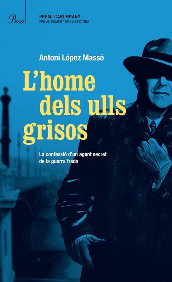HOME DELS ULLS GRISOS, L' | 9788475884813 | LÓPEZ MASSÓ, ANTONI  | Llibreria Online de Banyoles | Comprar llibres en català i castellà online