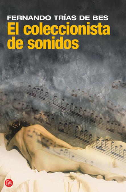 COLECCIONISTA DE SONIDOS, EL | 9788466321143 | TRIAS DE BES, FERNANDO | Llibreria L'Altell - Llibreria Online de Banyoles | Comprar llibres en català i castellà online - Llibreria de Girona