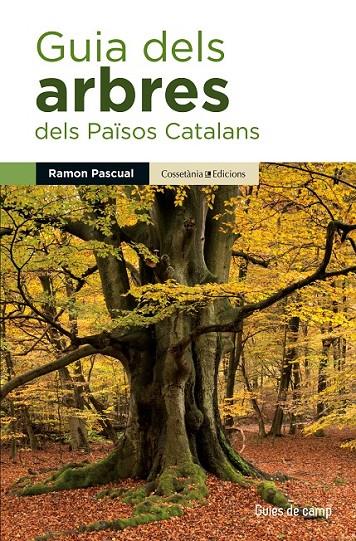 GUIA DELS ARBRES DELS PAÏSOS CATALANS | 9788490343586 | PASCUAL LLUVIÀ, RAMON | Llibreria L'Altell - Llibreria Online de Banyoles | Comprar llibres en català i castellà online - Llibreria de Girona