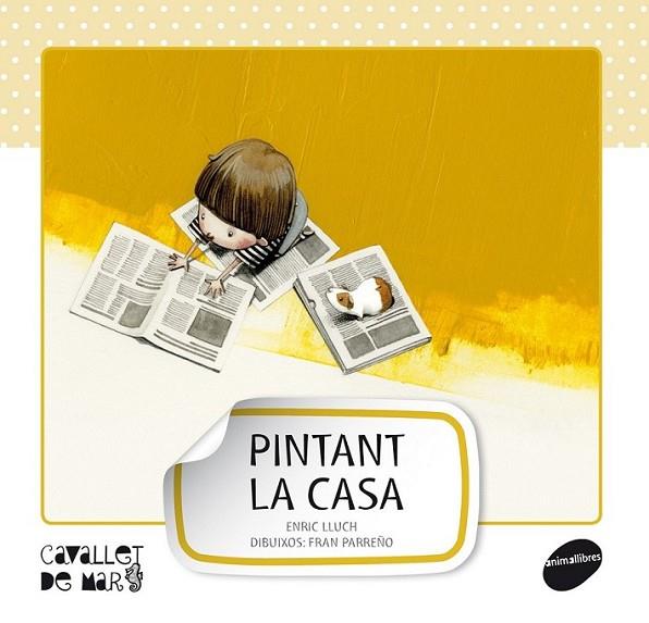 PINTANT LA CASA | 9788415095538 | LLUCH GIRBÉS, ENRIC | Llibreria Online de Banyoles | Comprar llibres en català i castellà online