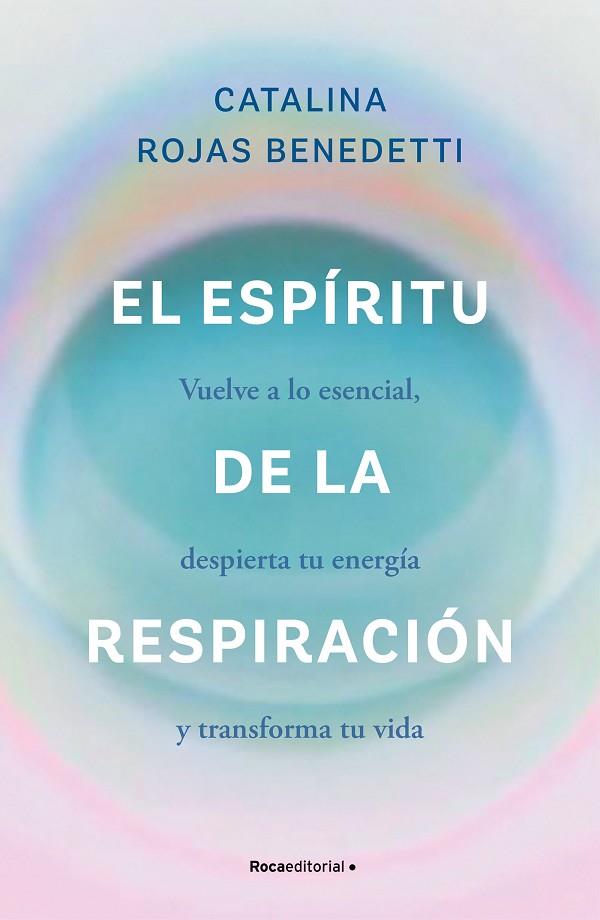 ESPÍRITU DE LA RESPIRACIÓN, EL | 9788419965066 | ROJAS BENEDETTI, CATALINA | Llibreria Online de Banyoles | Comprar llibres en català i castellà online