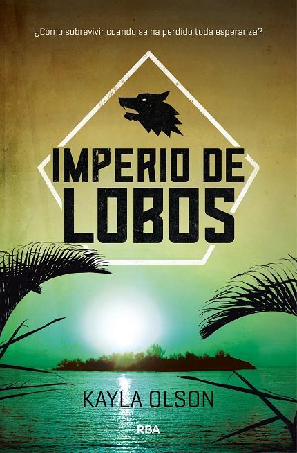 IMPERIO DE LOBOS | 9788427212510 | OLSON , KAYLA | Llibreria Online de Banyoles | Comprar llibres en català i castellà online