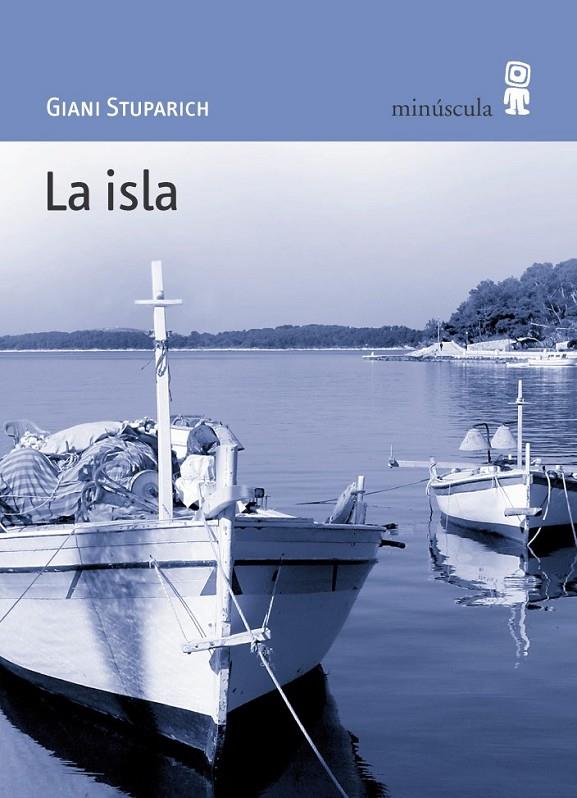 ISLA, LA | 9788495587398 | STUPARICH, GIANNI | Llibreria L'Altell - Llibreria Online de Banyoles | Comprar llibres en català i castellà online - Llibreria de Girona