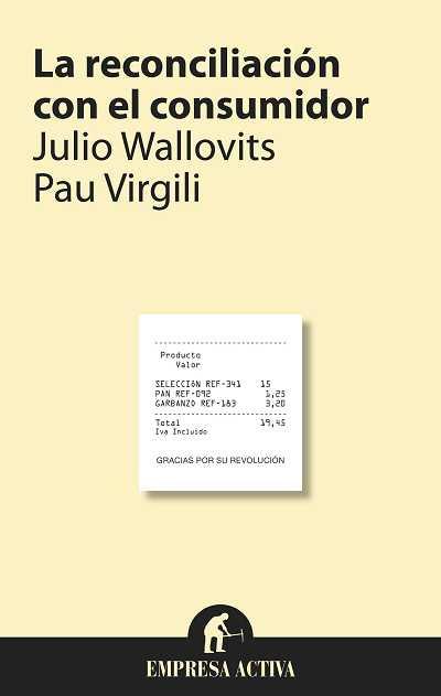 RECONCILIACION CON EL CONSUMIDOR,LA | 9788492452781 | WALLOVITS,JULIO/VIRGILI,PAU | Llibreria Online de Banyoles | Comprar llibres en català i castellà online