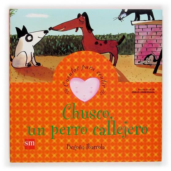 CHUSCO, UN PERRO CALLEJERO | 9788467502602 | IBARROLA, BEGOÑA | Llibreria Online de Banyoles | Comprar llibres en català i castellà online