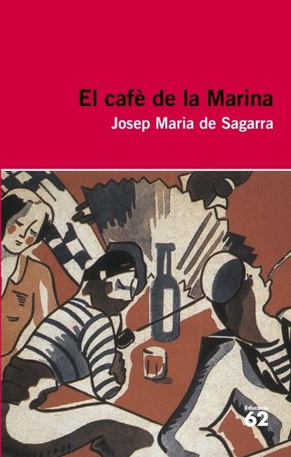 CAFÈ DE LA MARINA | 9788415192398 | SEGARRA, JOSEP M. DE | Llibreria Online de Banyoles | Comprar llibres en català i castellà online