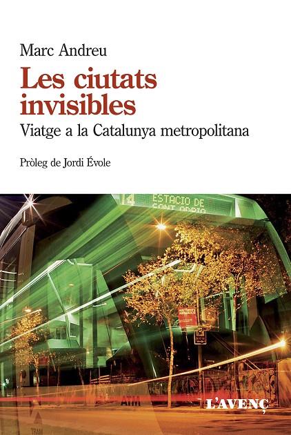 LES CIUTATS INVISIBLES | 9788488839985 | ANDREU, MARC | Llibreria L'Altell - Llibreria Online de Banyoles | Comprar llibres en català i castellà online - Llibreria de Girona