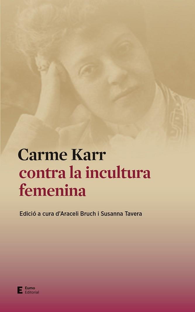 CARME KARR CONTRA LA INCULTURA FEMENINA | 9788497667159 | BRUCH PLA, ARACELI/TAVERA GARCÍA, SUSANNA | Llibreria L'Altell - Llibreria Online de Banyoles | Comprar llibres en català i castellà online - Llibreria de Girona