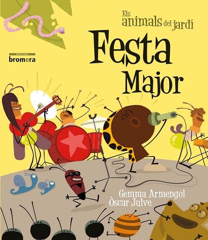 FESTA MAJOR | 9788490260333 | GEMMA ARMENGOL, ÒSCAR JULVE | Llibreria Online de Banyoles | Comprar llibres en català i castellà online