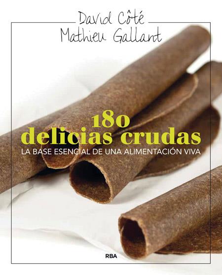 180 DELICIAS CRUDAS | 9788415541288 | GALLANT , MATHIEU/COTE , DAVID | Llibreria Online de Banyoles | Comprar llibres en català i castellà online
