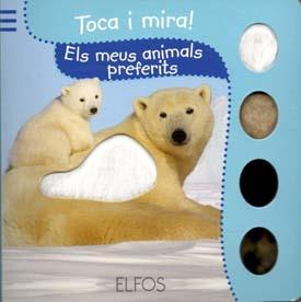 TOCA I MIRA! ELS MEUS ANIMALS PREFERITS | 9788484233824 | Llibreria Online de Banyoles | Comprar llibres en català i castellà online