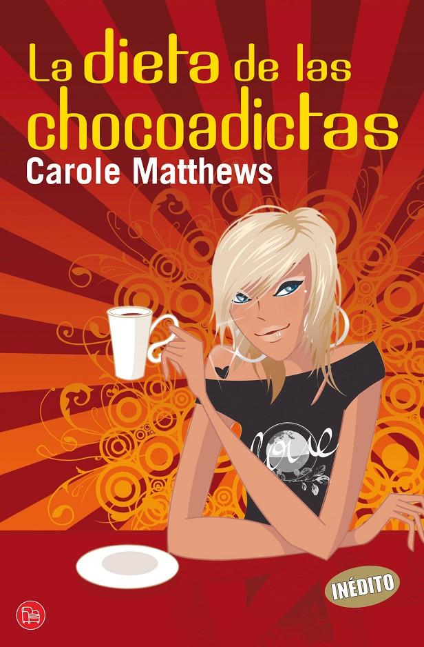 DIETA DE LAS CHOCOADICTAS, LA FG | 9788466322454 | MATTHEWS, CAROLE | Llibreria Online de Banyoles | Comprar llibres en català i castellà online