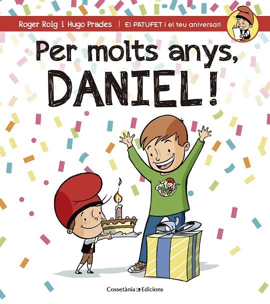 PER MOLTS ANYS, DANIEL! | 9788490344309 | ROIG CÉSAR, ROGER | Llibreria Online de Banyoles | Comprar llibres en català i castellà online