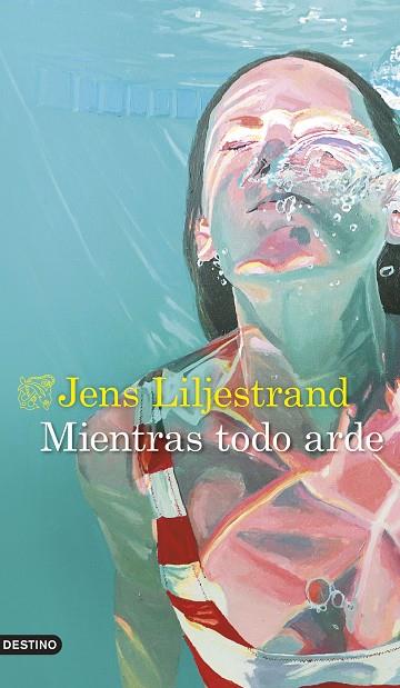 MIENTRAS TODO ARDE | 9788423363612 | LILJESTRAND, JENS | Llibreria Online de Banyoles | Comprar llibres en català i castellà online