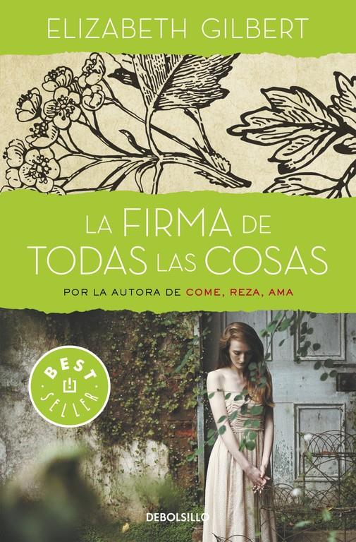 LA FIRMA DE TODAS LAS COSAS | 9788466330336 | GILBERT,ELIZABETH | Llibreria Online de Banyoles | Comprar llibres en català i castellà online