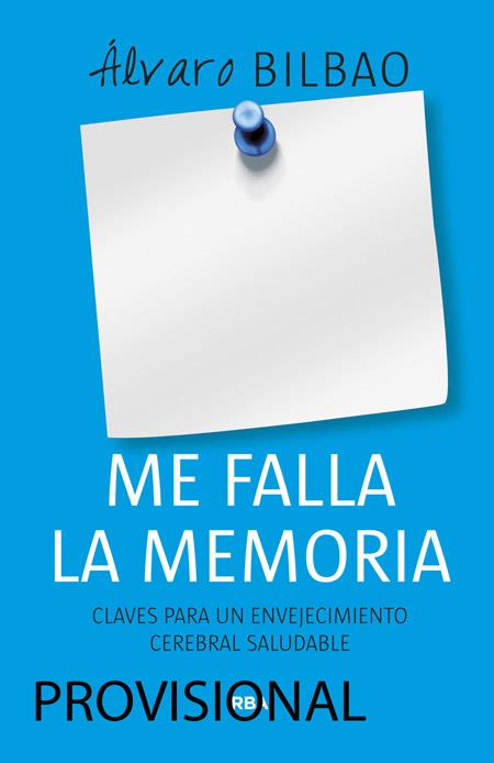 ME FALLA LA MEMORIA | 9788490565162 | BILBAO , ALVARO | Llibreria L'Altell - Llibreria Online de Banyoles | Comprar llibres en català i castellà online - Llibreria de Girona