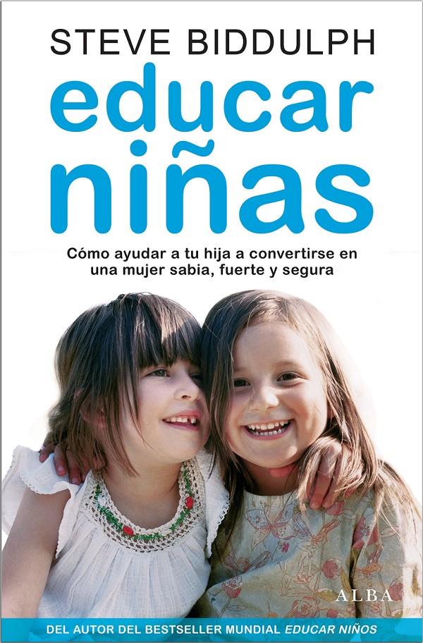 EDUCAR NIÑAS | 9788484289661 | BIDDULPH, STEVE | Llibreria Online de Banyoles | Comprar llibres en català i castellà online